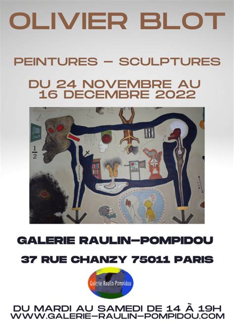 OLIVIER BLOT PEINTURES SCULPTURES Exposition Galerie Raulin