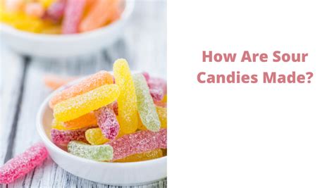 What Makes Sour Candy So So Sour? - Candy Artisans