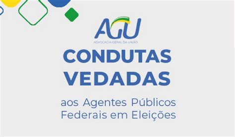 Guia da AGU saiba o que agentes públicos federais podem fazer nas