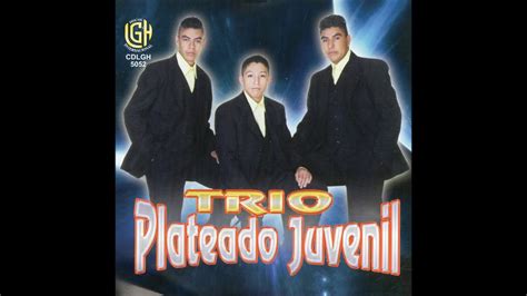 Trio Plateado Juvenil Regresa Amor Disco Completo Youtube