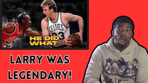 Lebron Fan Reacts Straight Mins Of Larry Bird Facts That Will Change