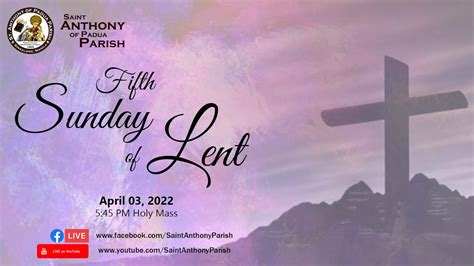 Fifth Sunday Of Lent April 03 2022 545 Pm Holy Mass Youtube