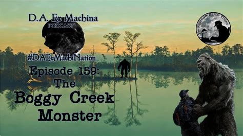 The Boggy Creek Monster Youtube