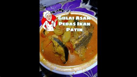 Masakan Melayu Bengkalis Gulai Asam Pedas Ikan Patin Youtube