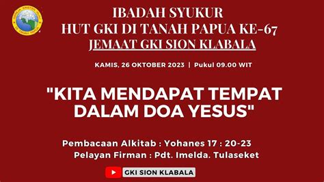 Ibadah Syukur Hut Gki Di Tanah Papua Yang Ke Tahun Jemaat Gki