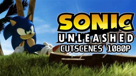 Sonic Unleashed All Cutscenes 1080p 60fps Rpcs3 Youtube