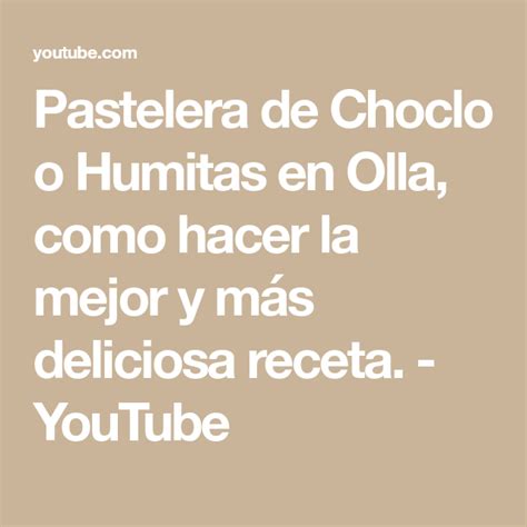 Pastelera de Choclo o Humitas en Olla como hacer la mejor y más