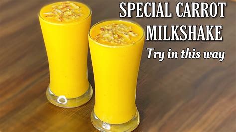 Special Carrot Milkshake Recipe Carrot Juice Recipe Summer Drinks Milkshake Recipe Youtube