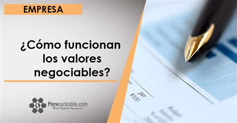 ¿cómo Funcionan Los Valores Negociables Empresa