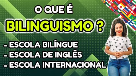 Bilíngue O Que Significa - Escola Internacional E Ensino Bilíngue: Qual A Diferença? – JSQQ