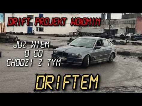 Pierwszy DRIFT Na LEGALNYM Torze E46 2 5 170 HP DRIFT PROJEKT