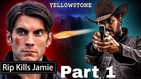 Yellowstone Season 5 Episode 7 Trailer Rip Kills Jamie Part 1 Spencer Reids Absence Youtube