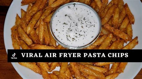 Tiktok Viral Pasta Chips Air Fryer Crunchy Pasta Chips Let S Cook