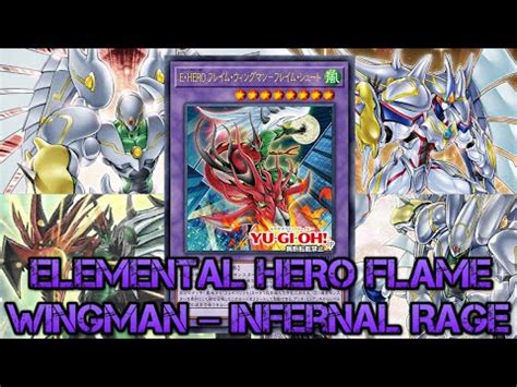 Yugioh Elemental Hero Flame Wingman Infernal Rage Youtube