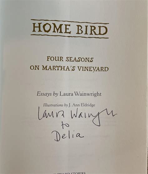 Home Bird. Four Seasons On Martha's Vineyard by Wainwright, Laura: Very