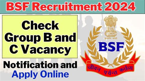 Bsf Recruitment 2024 Check Group B And C Vacancy Notification And