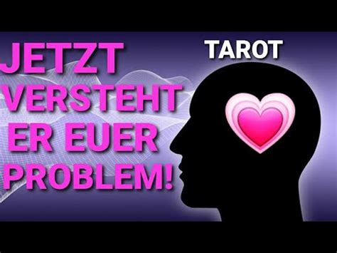 Kannst Auch Du Ihn Verstehen Tarot Orakel Liebesorakel