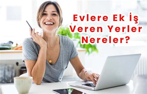 Evde Ek İş Veren Firmalar 2022 EN KAZANÇLI Firmalar