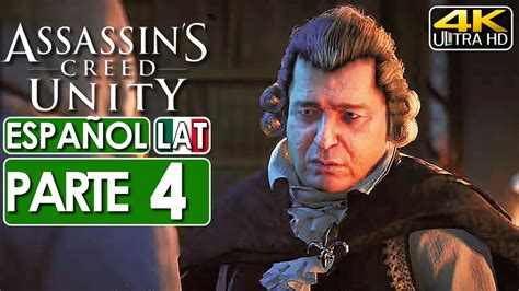 Assassin s Creed Unity Gameplay Español Latino Campaña Parte 4 4K