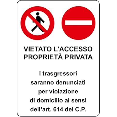 Cartello Segnaletico Vietato L Accesso Proprieta Privata Con