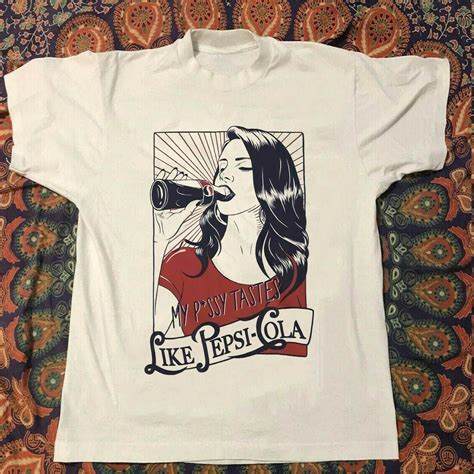 Lana Del Rey My Pussy Tastes Like Pepsi 90s Men S Tshirt Etsy