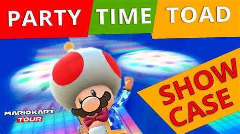 Mario Kart Tour Party Time Toad Showcase Hd P Youtube