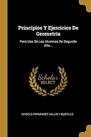 Buy Principios Y Ejercicios De Geometra Para Uso De Los Alumnos De