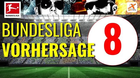 Bundesliga Vorhersage Tipps und Prognosen zum 8 Spieltag der Fußball