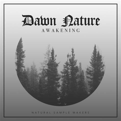 Dawn Nature Awakening Album By Natural Sample Makers Spotify