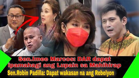 Sen Imee Marcos Dar Dapat Ipamahagi Ang Lupain Sa Mahihirap Sen Robin