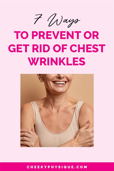 How To Get Rid Of Chest Wrinkles From Sleeping Top 6 Tips Chest