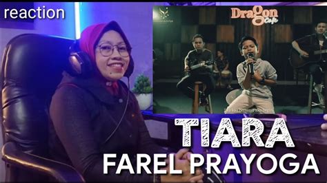 FAREL PRAYOGA TIARA Music Video Cover Feat Mahakustik REACTION