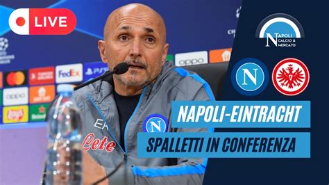 Conferenza Stampa Spalletti Napoli Eintracht Francoforte UEFA