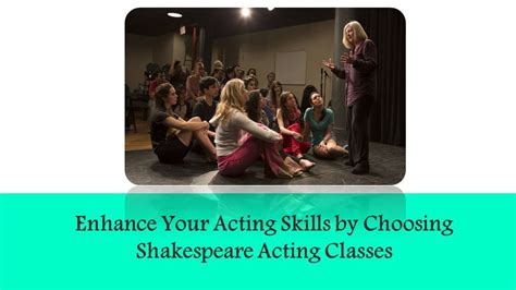 Enhance Your Acting Skills By Choosing Shakespeare Acting Classes