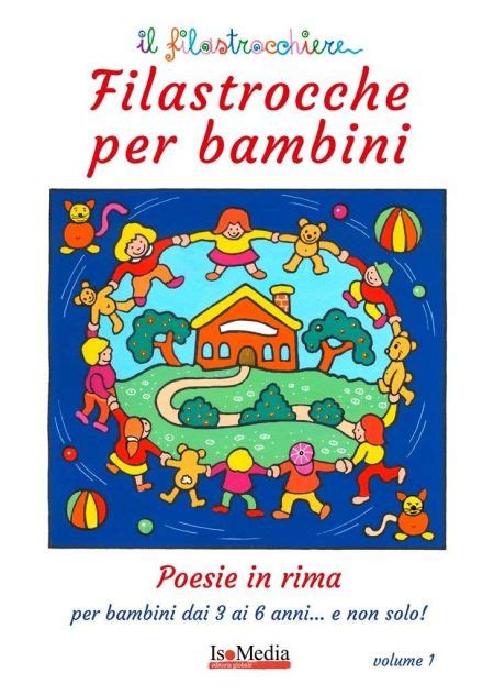 Filastrocche Per Bambini Poesie In Rima Per Bambini Dai 3 Ai 6 Anni E