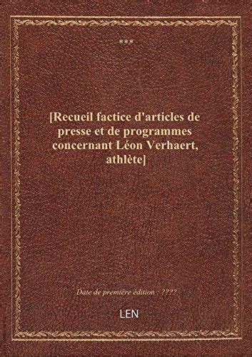 Recueil Factice D Articles De Presse Et De Programmes Concernant L On