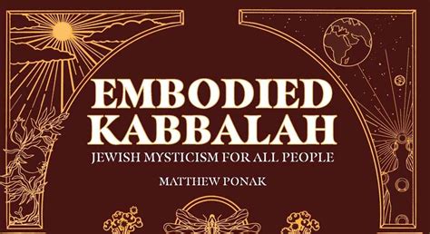 Book Review: Embodied Kabbalah: Jewish mysticism for all people ...