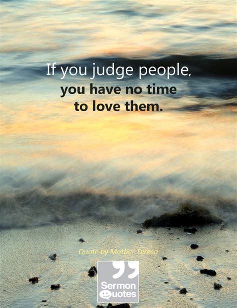 If you judge people - SermonQuotes