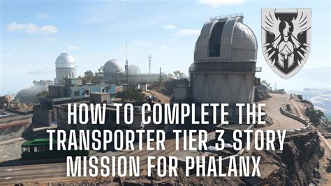 How To Complete The TRANSPORTER Tier 3 Story Mission For Phalanx DMZ