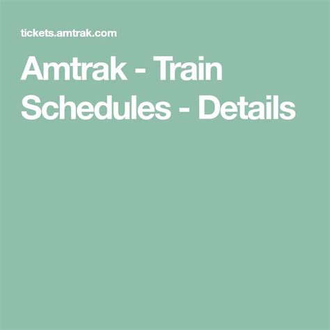 Amtrak - Train Schedules - Details | Amtrak train, Train status, Amtrak