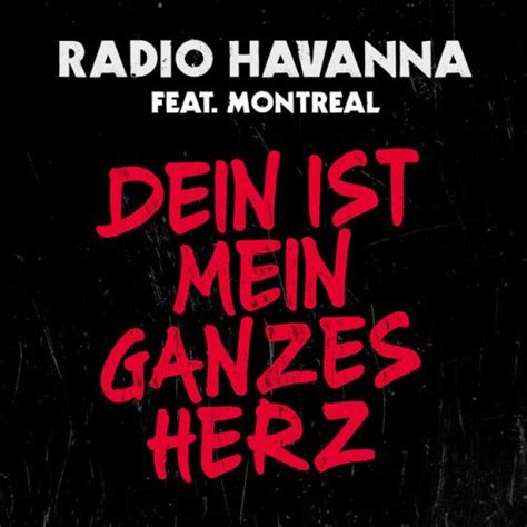 Radio Havanna Feat Montreal Dein Ist Mein Ganzes Herz Lyrics