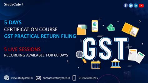 Days Certification Course On Gst Practical Return Filing Process