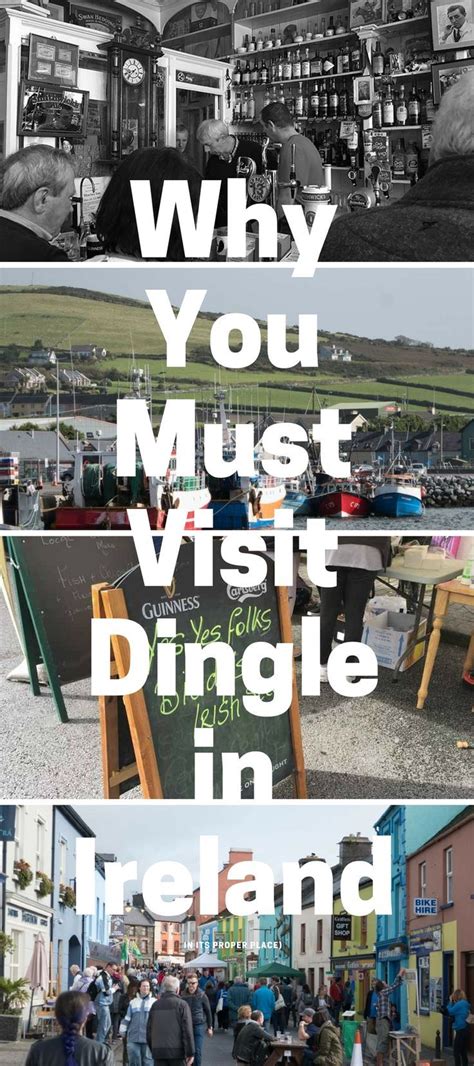 Why You Must Visit Dingle in Ireland | Ireland vacation, Ireland travel ...