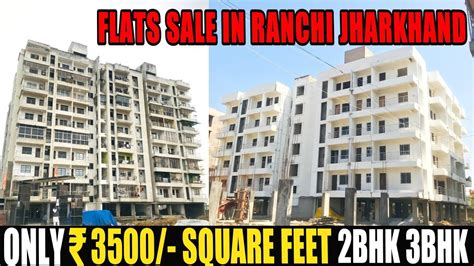 मतर 3500 Sqft ससत Flats In Ranchi Jharkhand 2BHK 3BHK Sale