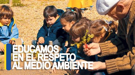 Educamos En El Respeto Al Medio Ambiente Youtube