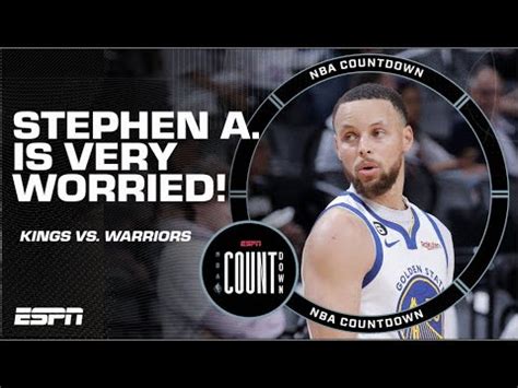 VALIDATION FOR THE KINGS Stephen A Is VERY WORRIED About The Warriors