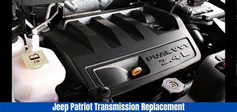 Jeep Patriot Transmission Replacement Cost Parts And Everything Explained Smart Vehicle Care