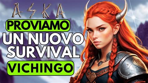 Aska Survival Primi Passi E Gameplay Ita Youtube