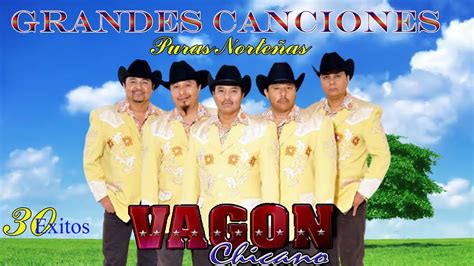 Vagón Chicano Mix Grandes Exitos Canciones YouTube