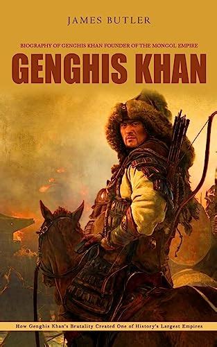 Genghis Khan Biography Of Genghis Khan Founder Of The Mongol Empire By